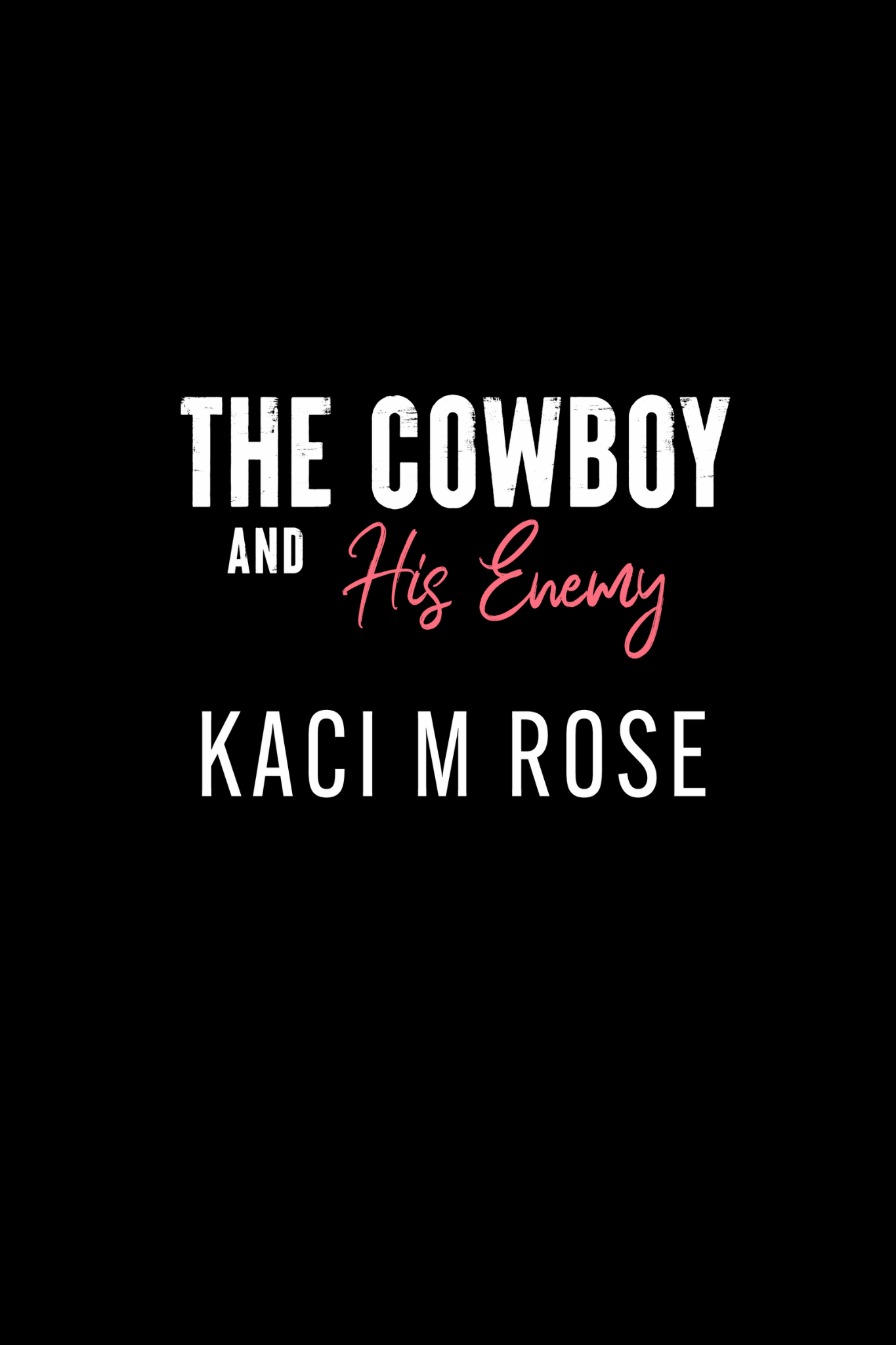 The Cowboy and His Enemy (EBOOK) (PREORDR)