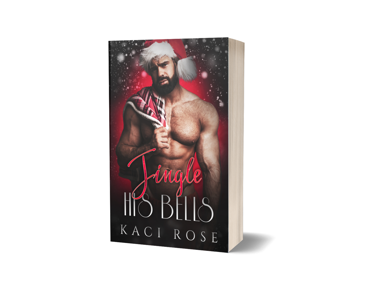 Jingle His Bells Club Red Series Paperback Kaci Rose