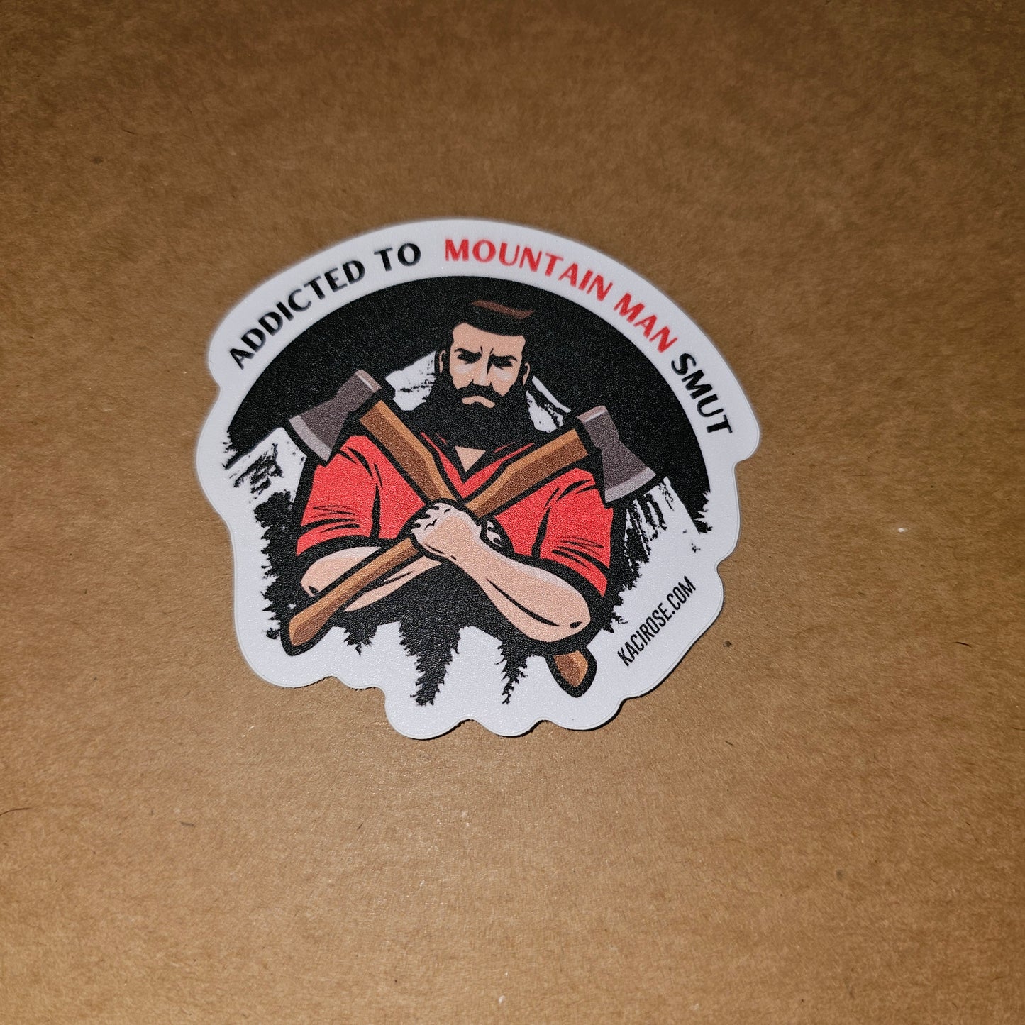 Addicted To Mountain Man Smut Romance Sticker Kaci Rose