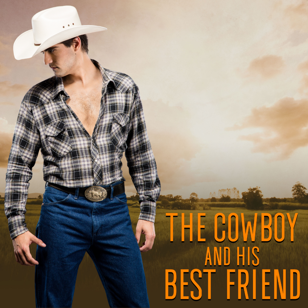 The Cowboy and His Best Friend (EBOOK)