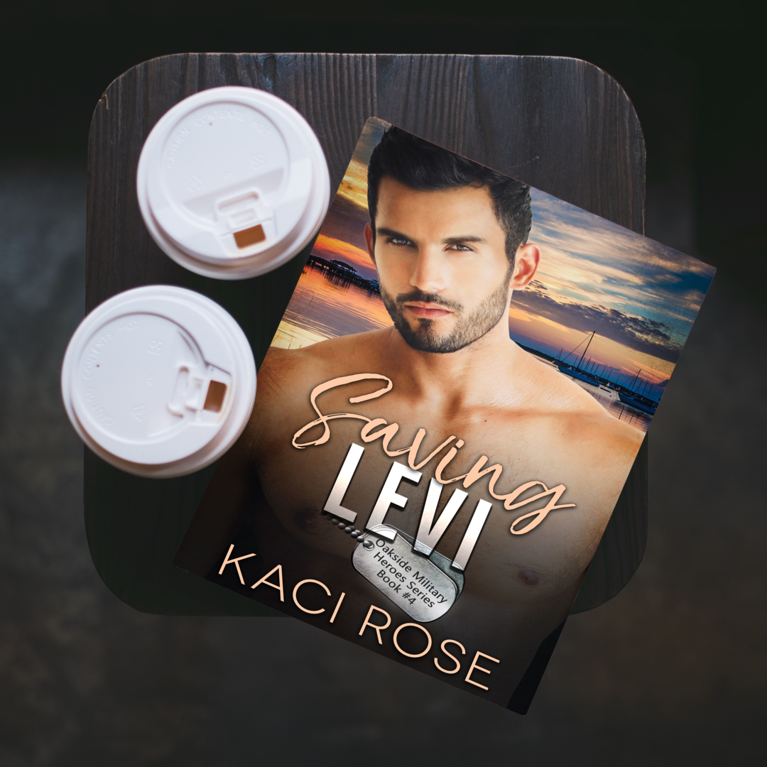 Saving Levi Oakside Military Heroes Romance Kaci Rose