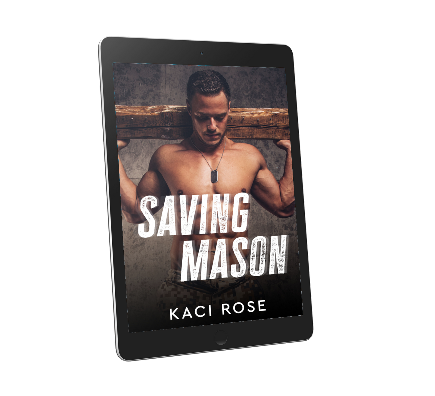 Saving Mason Oakside Military Heroes Tablet Kaci Rose