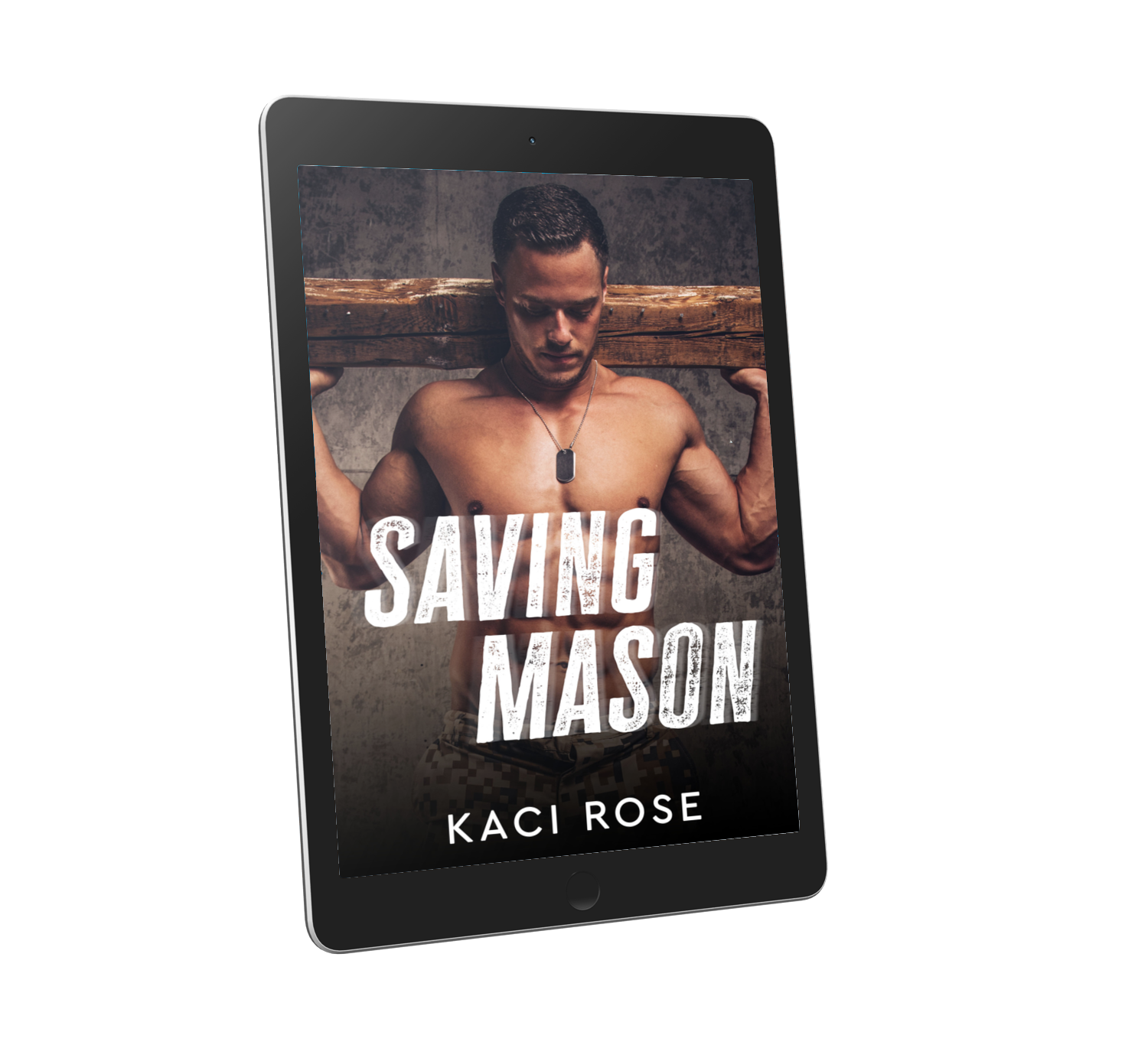 Saving Mason Oakside Military Heroes Tablet Kaci Rose