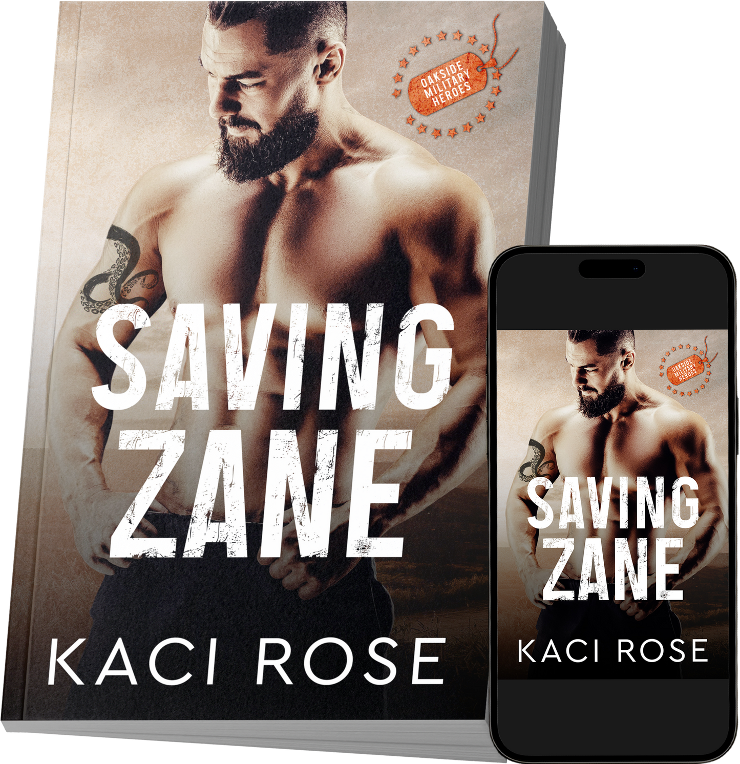 Saving Zane Oakside Military Heroes Phone Paperback Kaci Rose