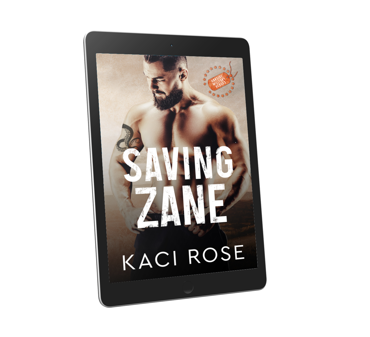 Saving Zane Oakside Military Heroes Tablet Kaci Rose