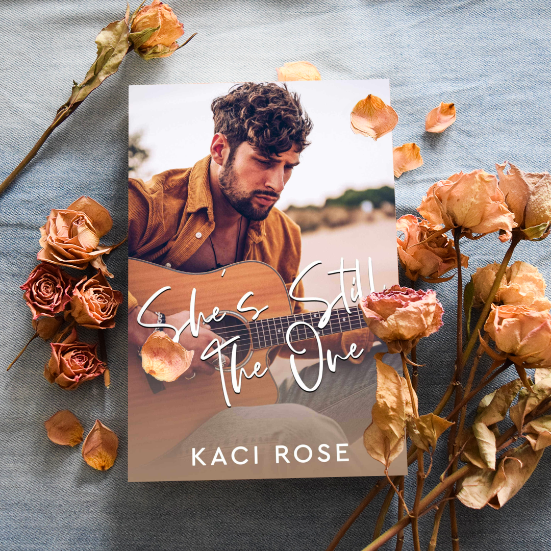 She's Still The One Kaci Rose
