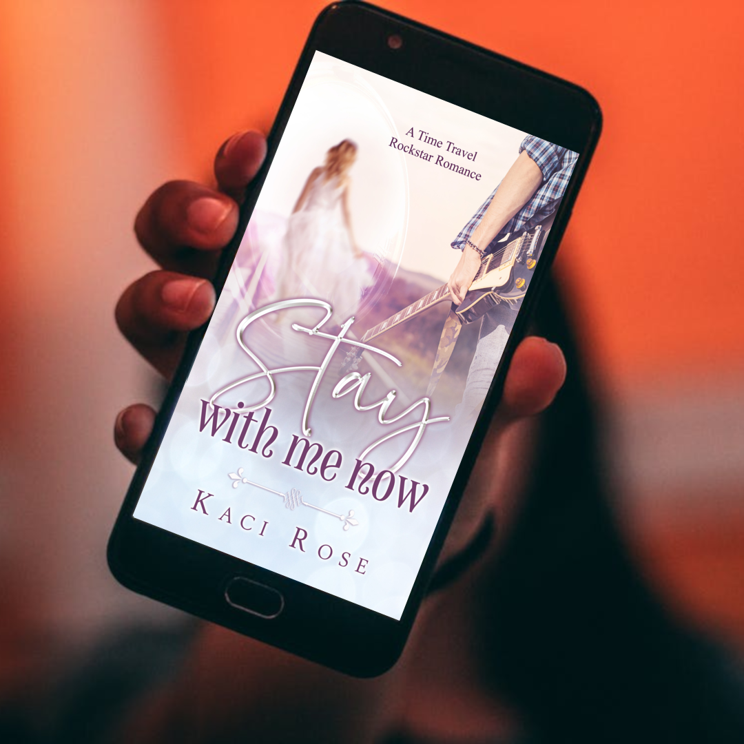 Stay With Me Now Time Travel Rockstar Romance Kaci Rose