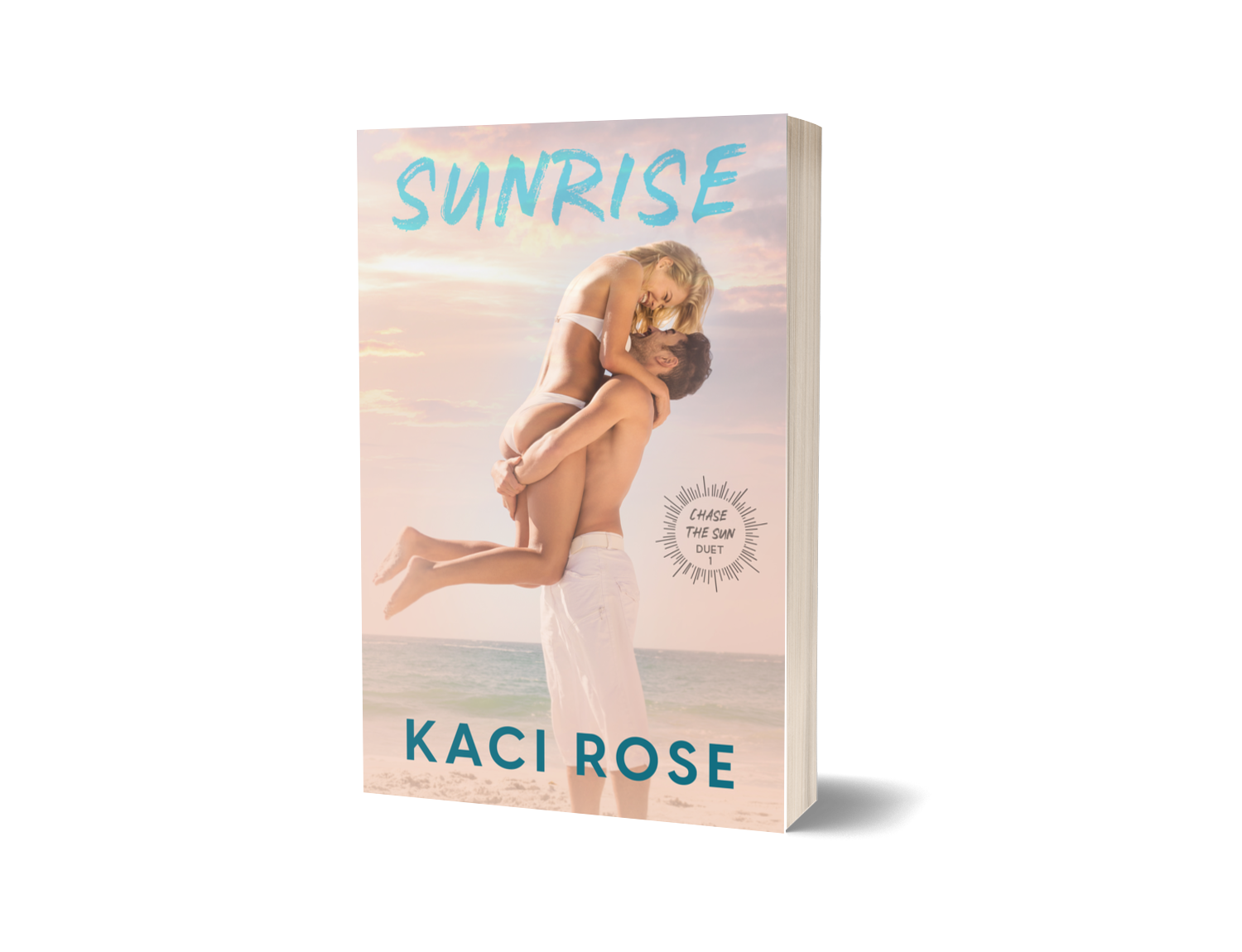 Sunrise Chasing The Sun Duet Paperback Kaci Rose