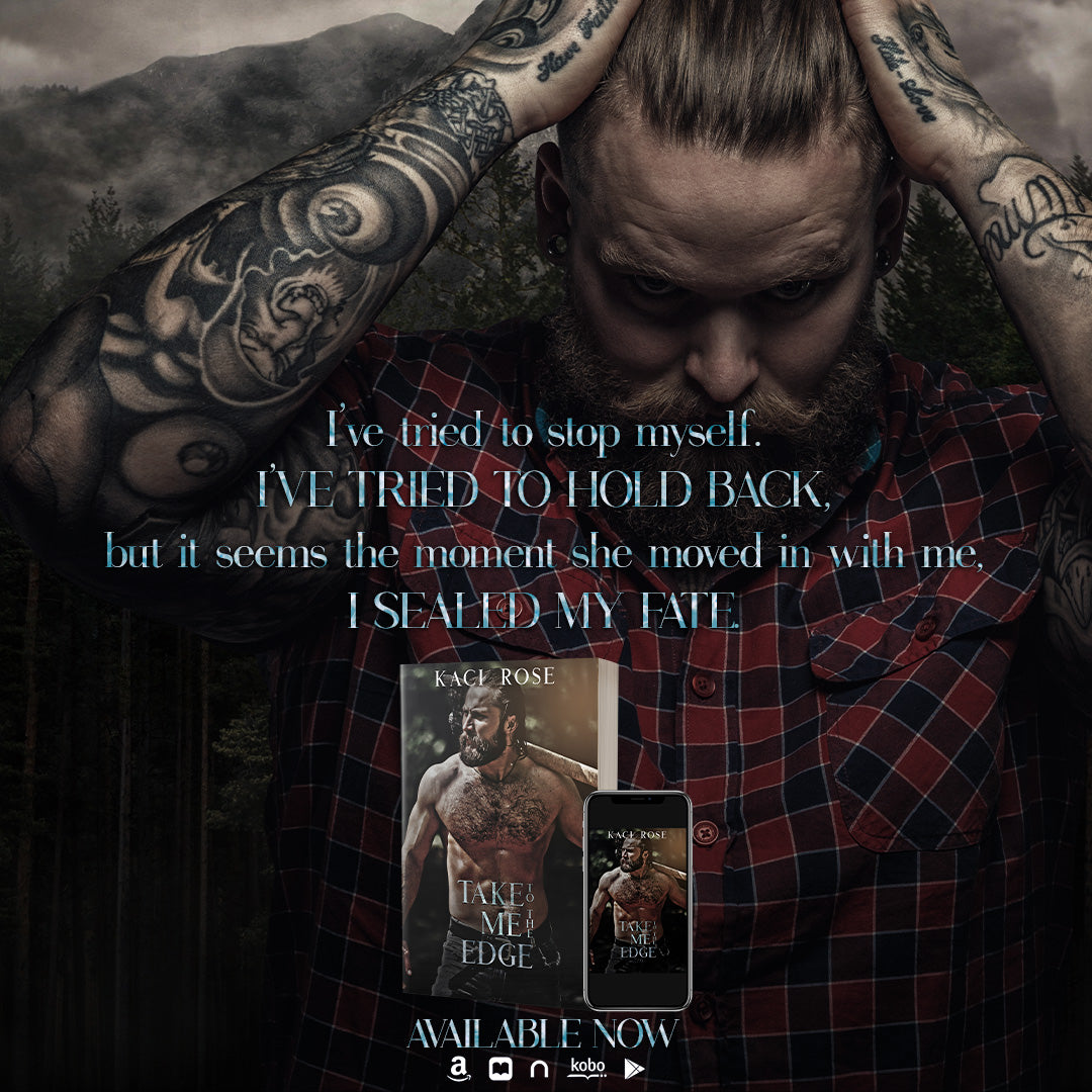 Take Me To The Edge Mountain Man Romance Teaser Kaci Rose