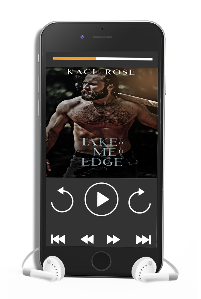 Take Me To The Edge Phone Audiobook Kaci Rose