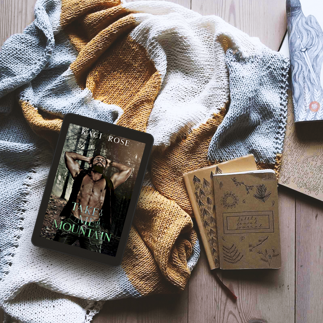 Take Me To The Mountain Kaci Rose