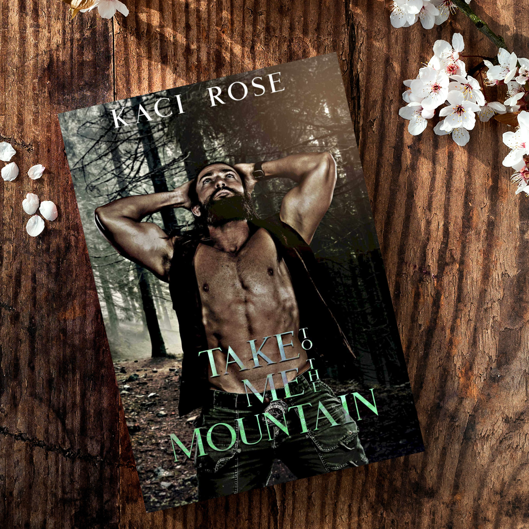 Take Me To The Mountain Kaci Rose