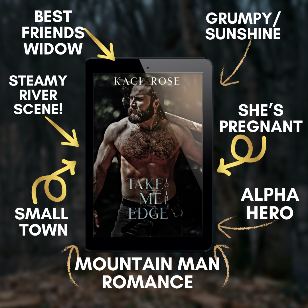 Take Me To The Edge Mountain Man Romance Tropes Kaci Rose