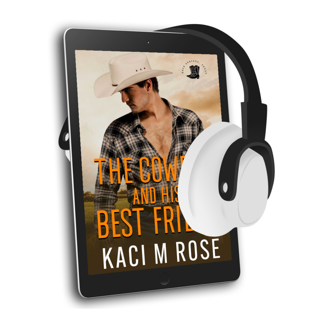 The Cowboy And His Best Friend Romance Audiobok Kaci M Rose