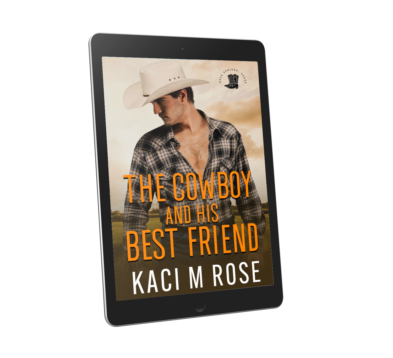 The Cowboy And His Best Friend Tablet Kaci M Rose