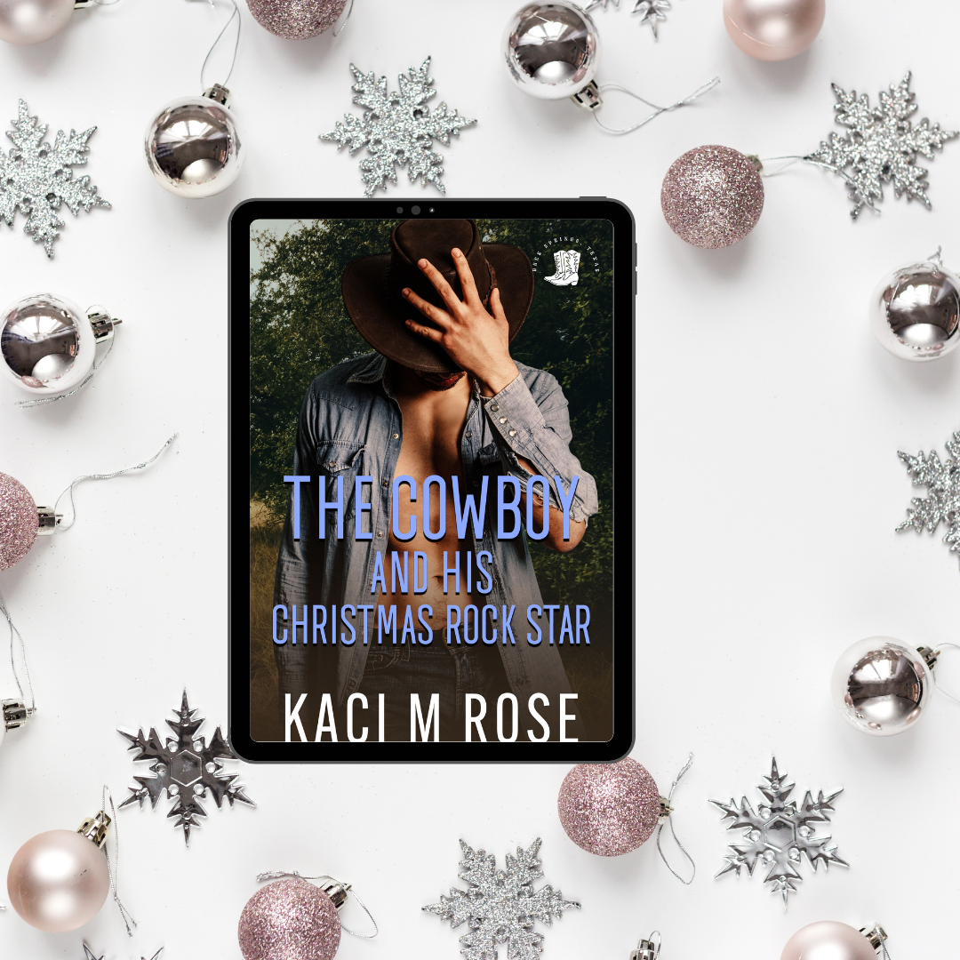 The Cowboy And His Christmas Rock Star Kaci M Rose