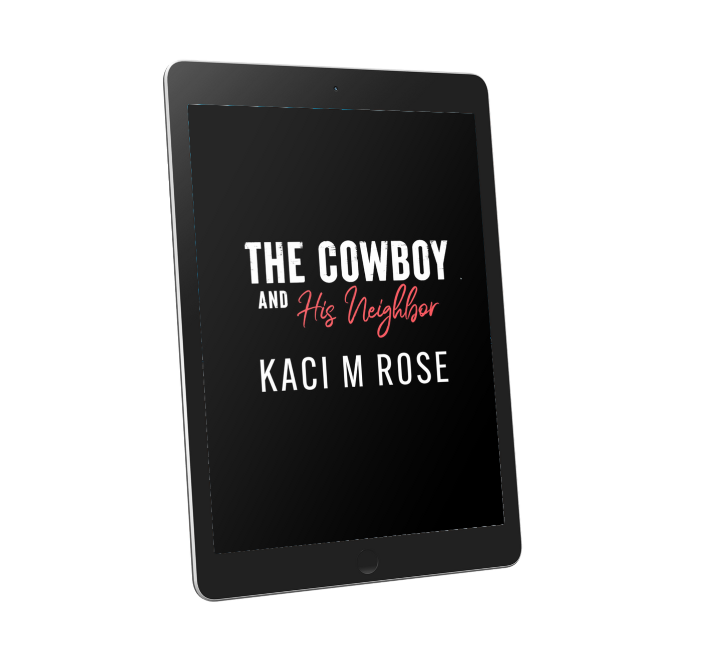 The Cowboy And His Neighbor Placeholder Cover Tablet