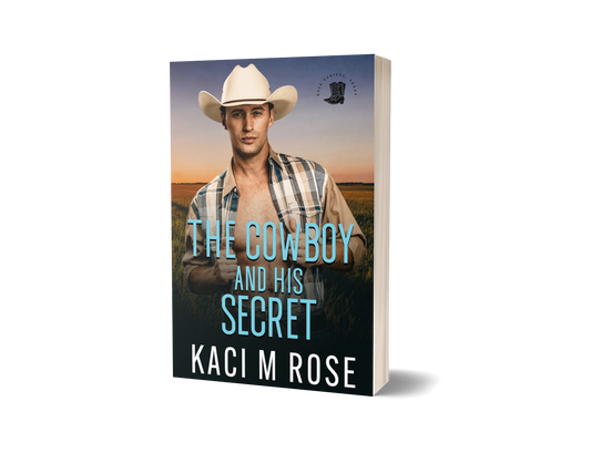 The Cowboy And HIs Secret Paperback Kaci M Rose