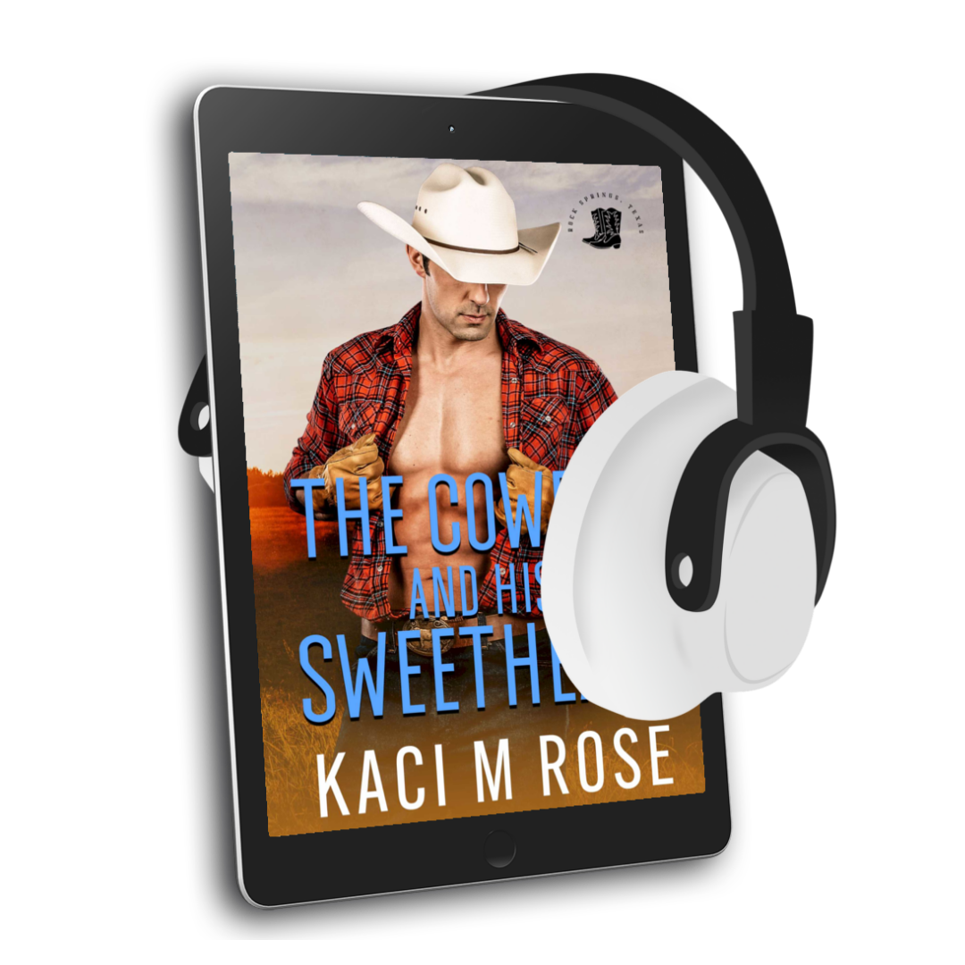 The Cowboy And His Sweetheart Romance Audiobook Kaci M Rose