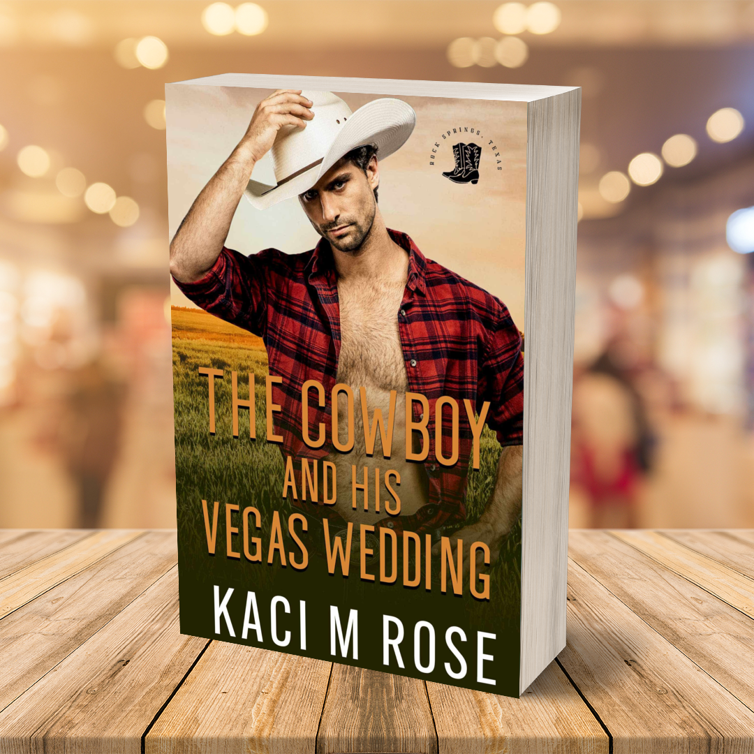 The Cowboy And His Vegas Wedding Paperback Kaci M Rose