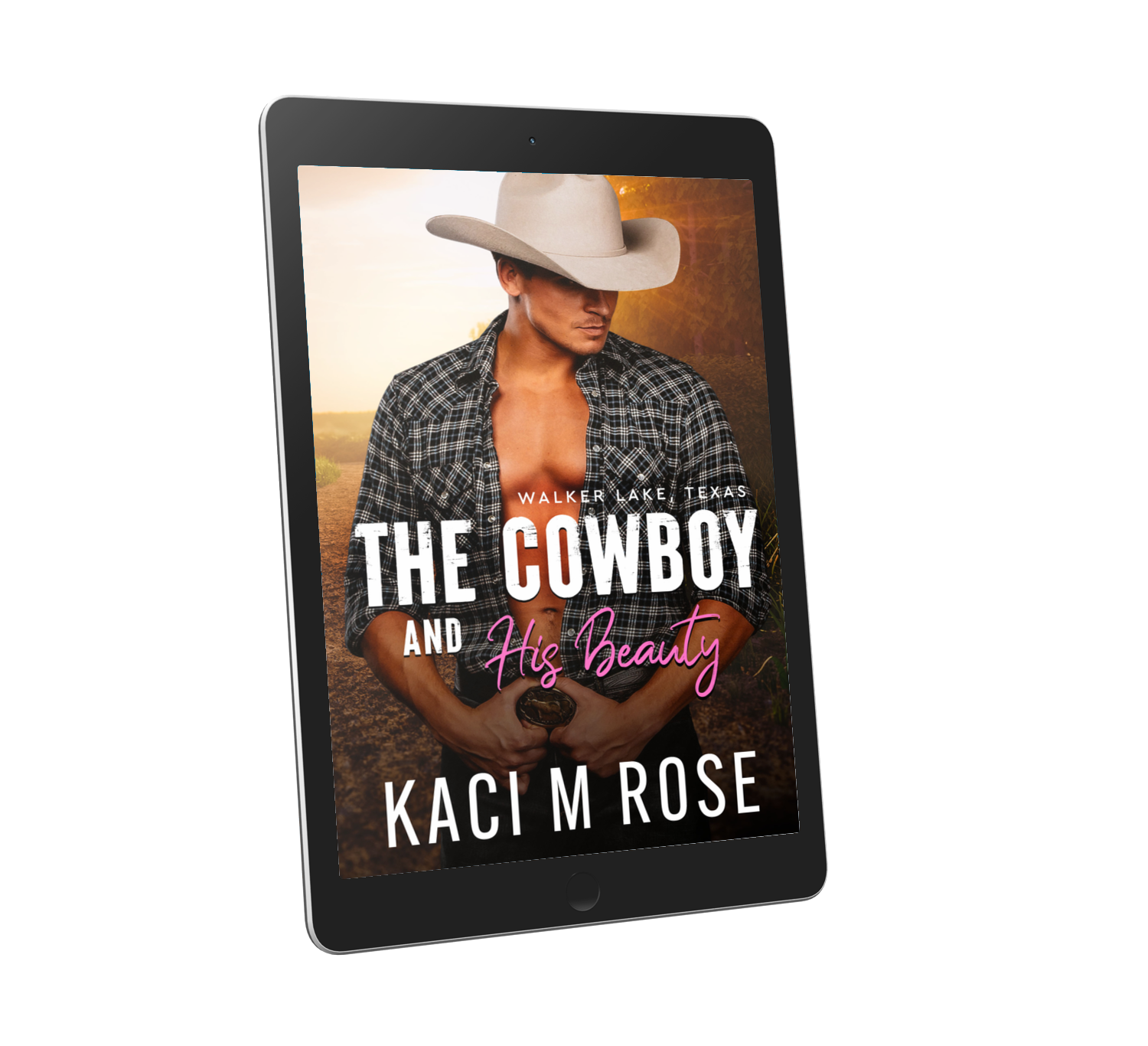 The Cowboy And His Beauty Tablet Kaci M Rose