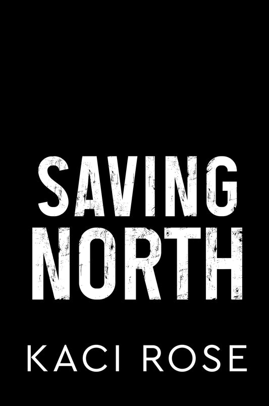 Saving North Novella (EBOOK) (PREORDER)